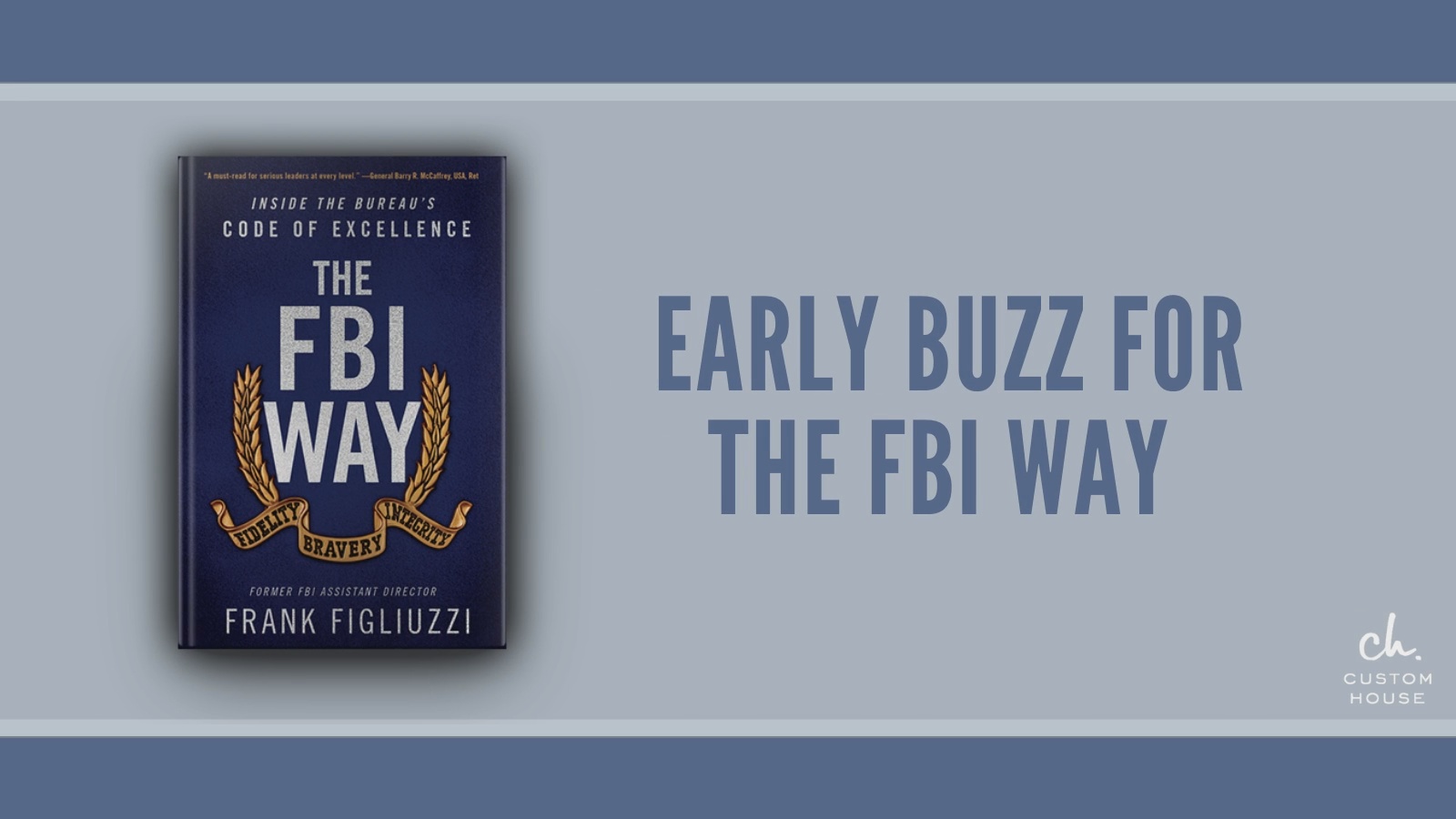 The FBI Way-Inside the Bureau's Code of Excellence